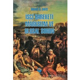 İŞÇİ HAREKETI MARKSIZM VE ULUSAL SORUN - HORACE B. DAVIS