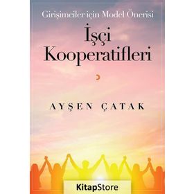 İşçi Kooperatifleri - Ayşen Çatak