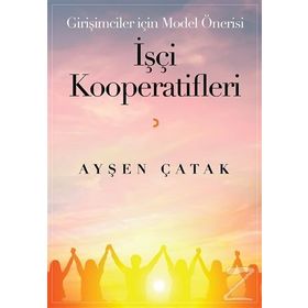 İşçi Kooperatifleri - Ayşen Çatak