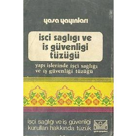 İŞÇİ SAĞLIĞI VE İŞ GÜVENLIĞI - HÜSEYİN ALTINEL