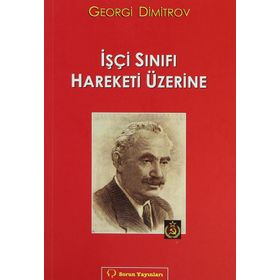 İşçi Sınıfı Hareketi Üzerine - Georgi Dimitrov