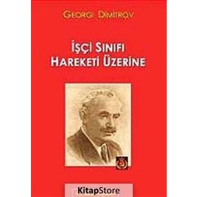 İşçi Sınıfı Hareketi Üzerine - Georgi Dimitrov
