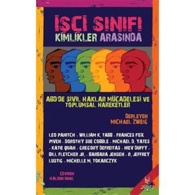 İŞÇI SINIFI KIMLIKLER ARASINDA ABDDE SIVIL HAKLAR MÜCADELESI VE TOPLUMSAL HAREKETLER - MICHAEL ZWEIG