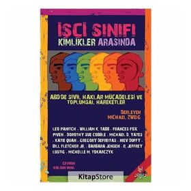 İŞÇI SINIFI KIMLIKLER ARASINDA ABDDE SIVIL HAKLAR MÜCADELESI VE TOPLUMSAL HAREKETLER - MICHAEL ZWEIG