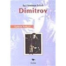 İŞÇİ SINIFININ EVLADI DIMITROV - KAMEN KALÇEF