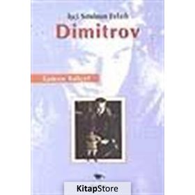 İŞÇİ SINIFININ EVLADI DIMITROV - KAMEN KALÇEF