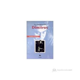 İŞÇİ SINIFININ EVLADI DIMITROV - KAMEN KALÇEF