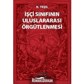 İşçi Sınıfının Uluslararası Örgütlenmesi - hidir yesil