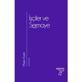 İşçiler ve Sermaye - Otonom Yayıncılık