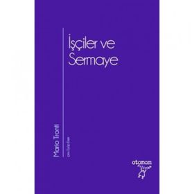 İşçiler ve Sermaye - Otonom Yayıncılık