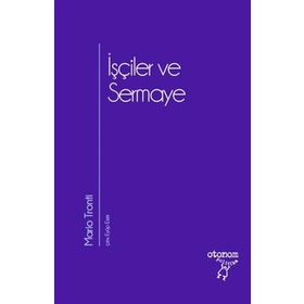 İşçiler ve Sermaye - Otonom Yayıncılık