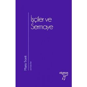 İşçiler ve Sermaye - Otonom Yayıncılık