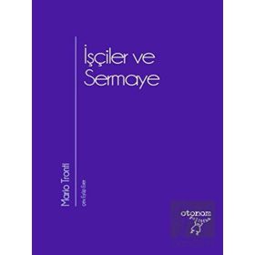 İşçiler ve Sermaye - Otonom Yayıncılık