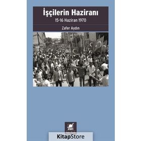 İşçilerin Haziranı - Zafer Aydın
