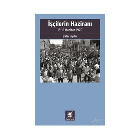 İşçilerin Haziranı - Zafer Aydın