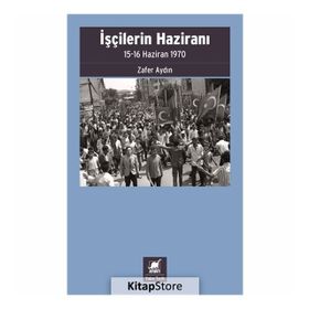 İşçilerin Haziranı - Zafer Aydın