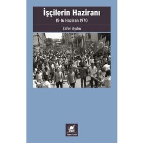 İşçilerin Haziranı - Zafer Aydın