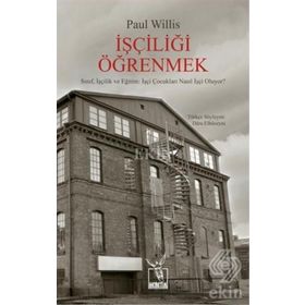 İşçiliği Öğrenmek - Paul Willis