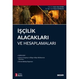 İşçilik Alacakları ve Hesaplamaları - Haluk Hadi Sümer