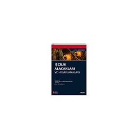 İşçilik Alacakları ve Hesaplamaları - Haluk Hadi Sümer