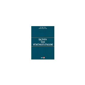 İşçinin Yan Yükümlülükleri Orhan Ersun Civan