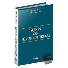 İşçinin Yan Yükümlülükleri Orhan Ersun Civan