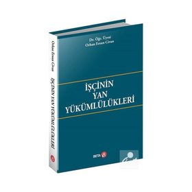 İşçinin Yan Yükümlülükleri Orhan Ersun Civan