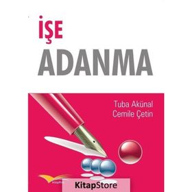İşe Adanma - Yrd. Doç. Dr. Cemile Çetin
