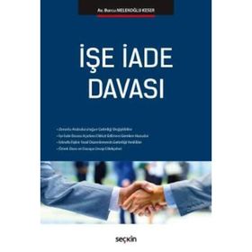 İşe İade Davası - Burcu Melekoğlu Keser
