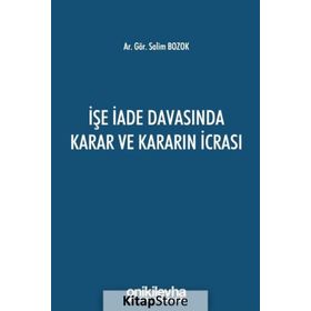 İşe İade Davasında Karar ve Kararın İcrası - Salim Bozok