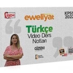 İsem Yayınları 2022 KPSS Genel Yetenek Evveliyat Türkçe Video Ders Notu