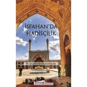 İsfahan'da Hadisçilik - Muhammed Akdoğan