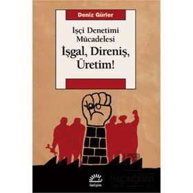 İşgal, Direniş, Üretim! İletişim Yayınevi
