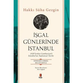 İşgal Günlerinde İstanbul - Hakkı Süha