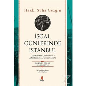 İşgal Günlerinde İstanbul - Hakkı Süha