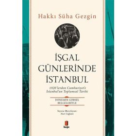 İşgal Günlerinde İstanbul - Hakkı Süha