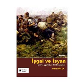 İşgal ve İsyan - Halit Payza