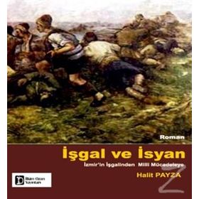 İşgal ve İsyan - Halit Payza