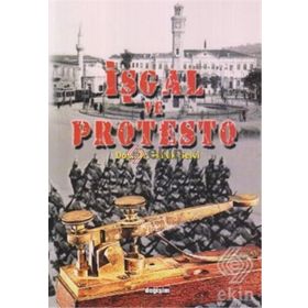 İŞGAL VE PROTESTO - HALUK SELVI