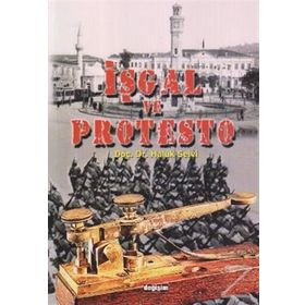 İŞGAL VE PROTESTO - HALUK SELVI