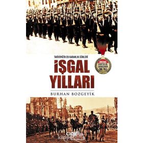 İşgal Yılları - Burhan Bozgeyik