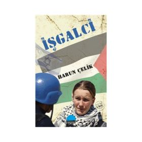 İŞGALCİ - HARUN ÇELİK