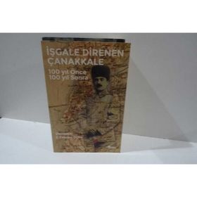 İşgale Direnen Çanakkale - E. Zeynep Güler
