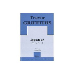 İŞGALLER - TREVOR GRIFFITHS