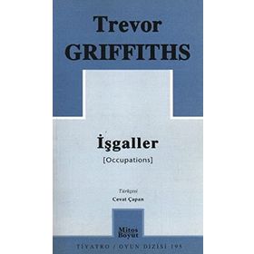 İŞGALLER - TREVOR GRIFFITHS