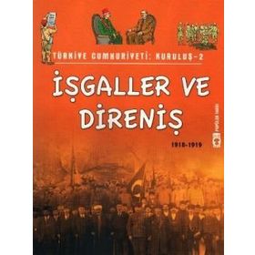 İŞGALLER VE DIRENIŞ (1918 - 1919) - METIN ÖZDAMARLAR