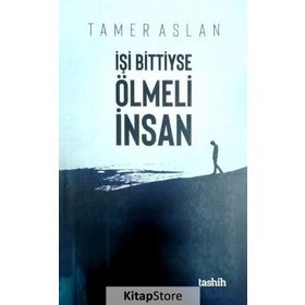 İşi Bittiyse Ölmeli İnsan - Tamer Aslan