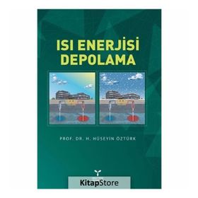 Isı Enerjisi Depolama - H. Hüseyin Öztürk