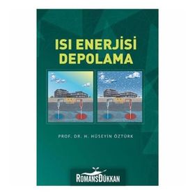 Isı Enerjisi Depolama - H. Hüseyin Öztürk