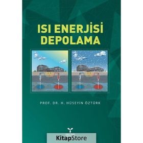 Isı Enerjisi Depolama - H. Hüseyin Öztürk
